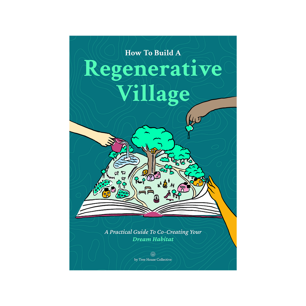 How To Build A Regenerative Village