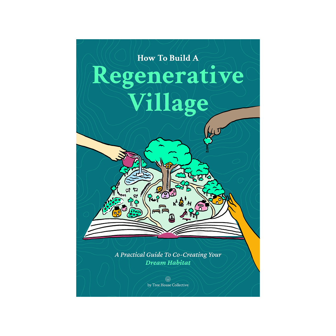 How To Build A Regenerative Village