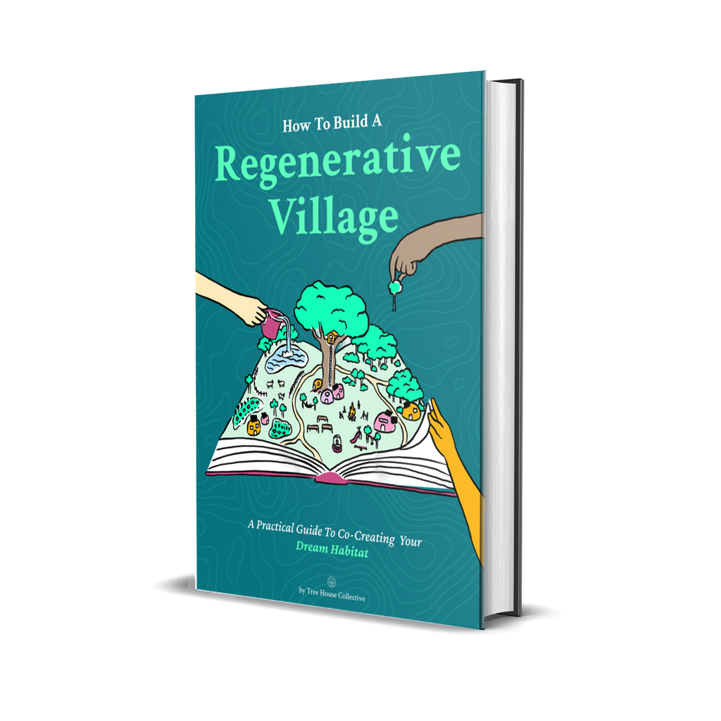 How To Build A Regenerative Village - Premium Edition (Hard Cover)