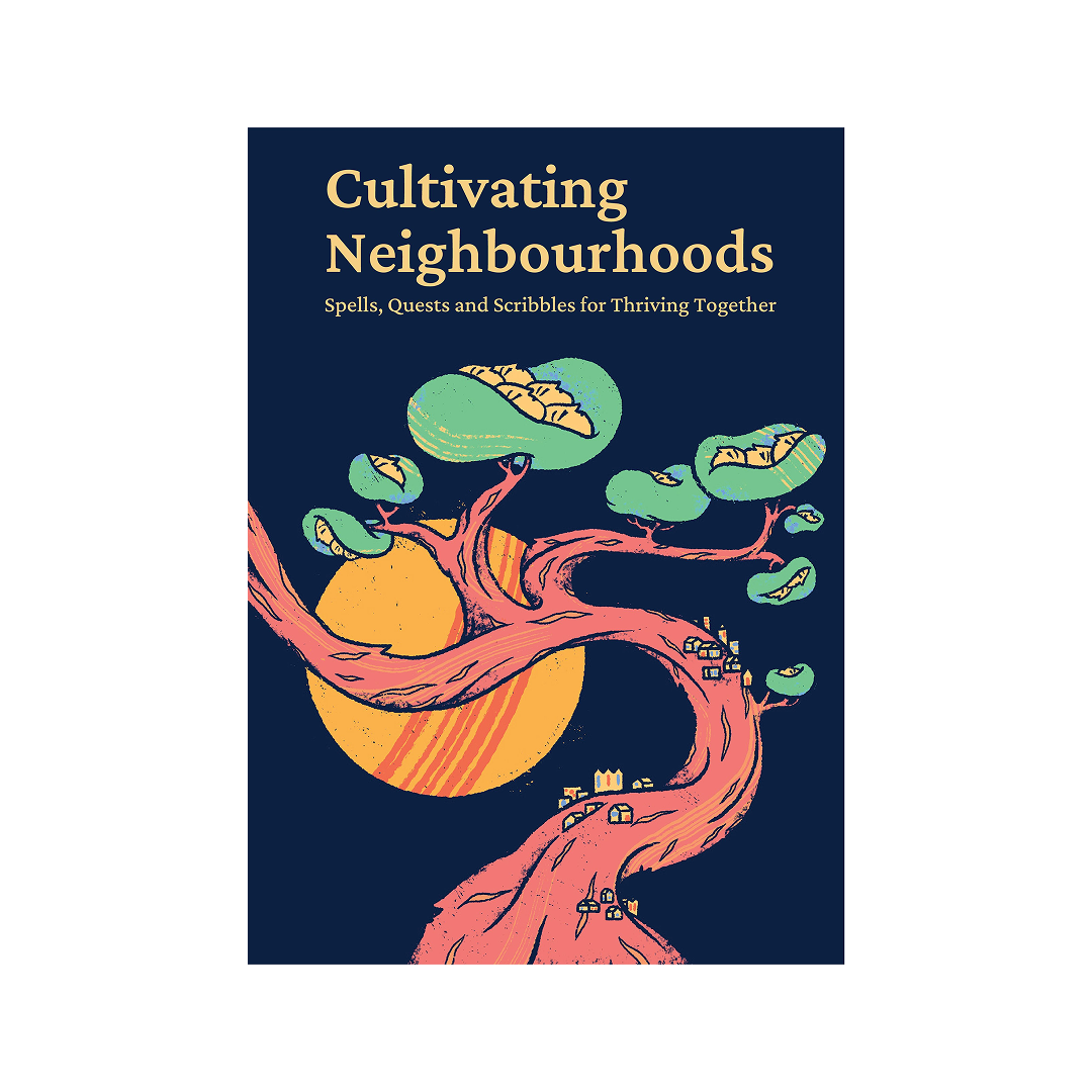 Cultivating Neighbourhoods