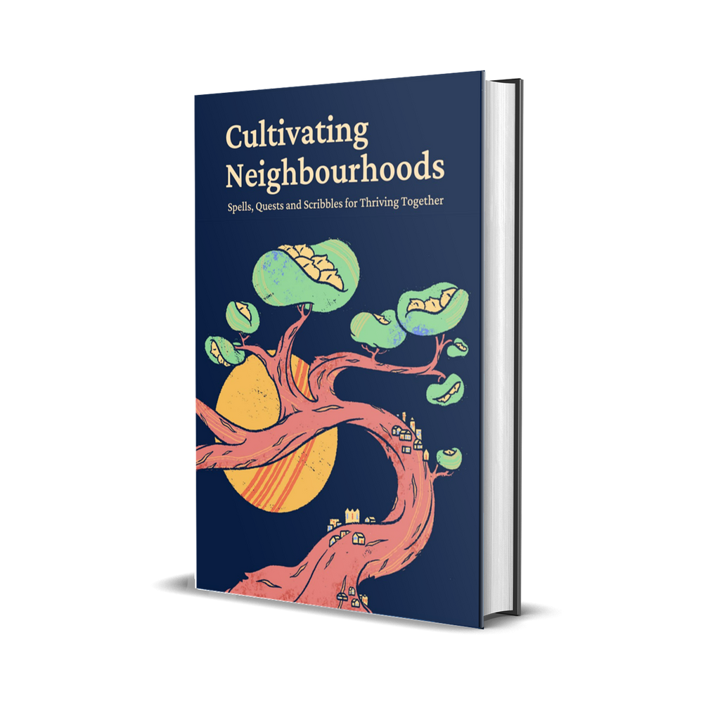 Cultivating Neighbourhoods - Premium Edition (Hard Cover)